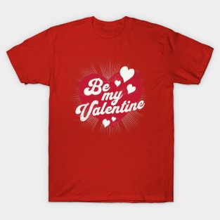Be my valentine, you're "berry" special to me! T-Shirt